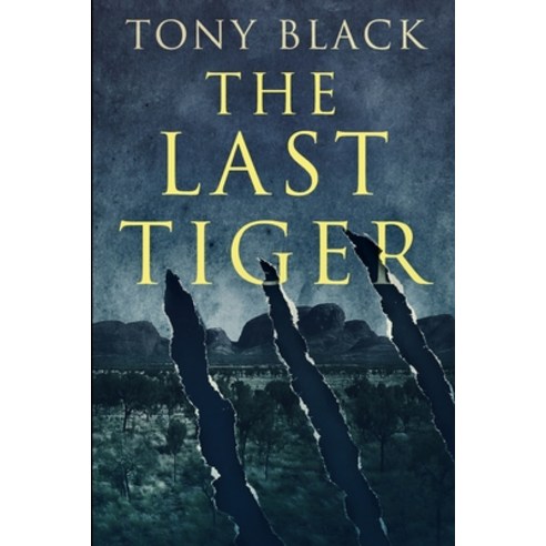 The Last Tiger: Large Print Edition Paperback, Blurb, English, 9781034382201
