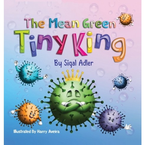 The Mean Green Tiny King Hardcover, Sigal Adler