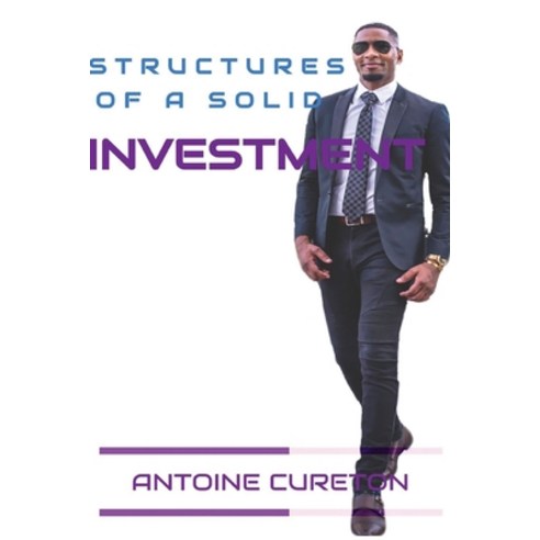 Structures Of A Solid Investment Paperback, Independently Published