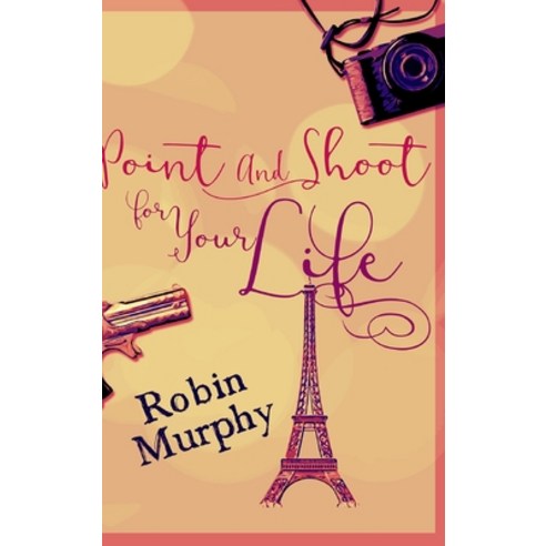 Point And Shoot For Your Life Hardcover, Blurb, English, 9781034883364