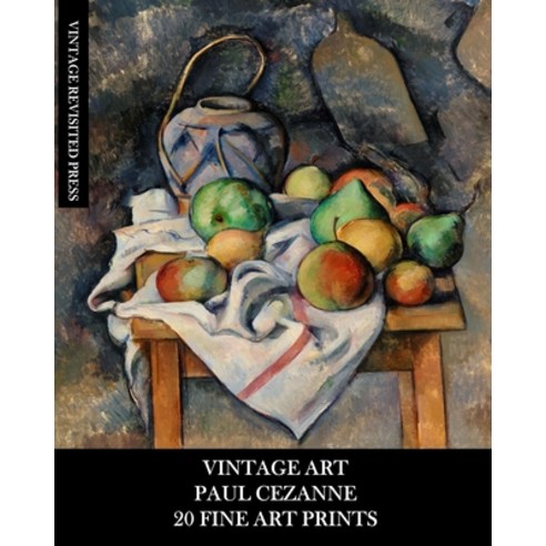 (영문도서) Vintage Art: Paul Cezanne: 20 Fine Art Prints: Post-Impressionist Ephemera for Framing Decou... Paperback, Blurb, English, 9798210585752