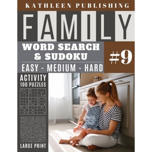 Family Word Search and Sudoku Puzzles Large Print: 100 games Activity Book - WordSearch - Sudoku - E... Paperback, Independently Published