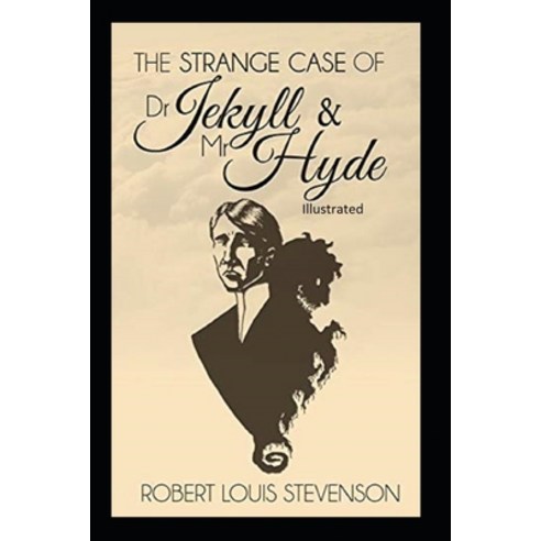 Strange Case of Dr Jekyll and Mr Hyde Illustrated Paperback, Amazon Digital Services LLC..., English, 9798737758479