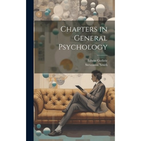 (영문도서) Chapters in General Psychology Hardcover, Legare Street Press, English, 9781020900709