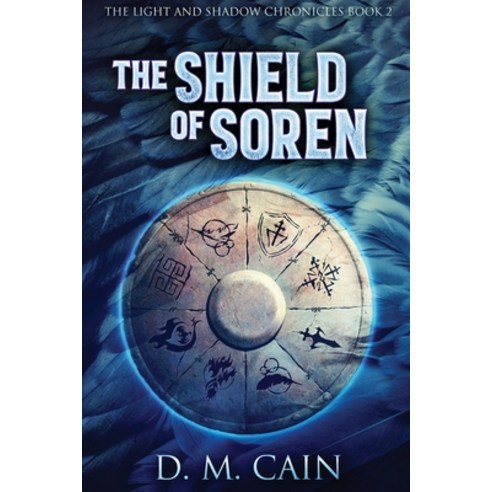The Shield Of Soren: Large Print Edition Paperback, Next Chapter, English, 9784867458624