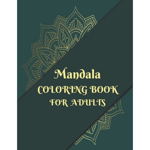 Mandala coloring for Adults: Beautiful Mandala Designs for Relaxation Fun and Stress Relief Adult... Paperback, Independently Published, English, 9798731302074