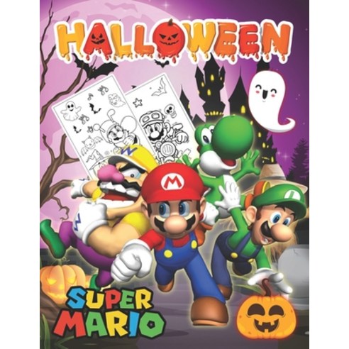 Super Mario Halloween: Coloring Book For Kids With High-Quality Illustrations Of Favorite Characters... Paperback, Independently Published, English, 9798694670241
