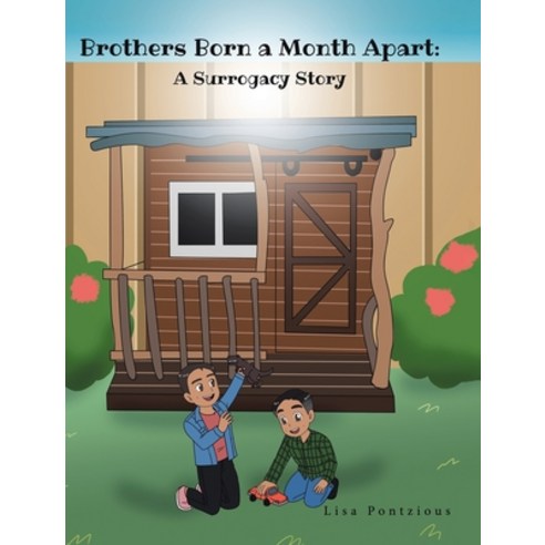 (영문도서) Brothers Born a Month Apart: A Surrogacy Story Hardcover, Fulton Books, English, 9781637103388