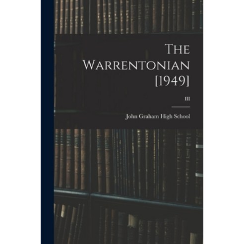 (영문도서) The Warrentonian [1949]; III Paperback, Hassell Street Press, English, 9781014519085