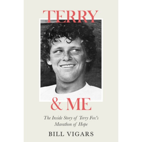 (영문도서) Terry & Me: The Inside Story of Terry Fox''s Marathon of Hope Paperback, Sutherland House Books, English, 9781990823312
