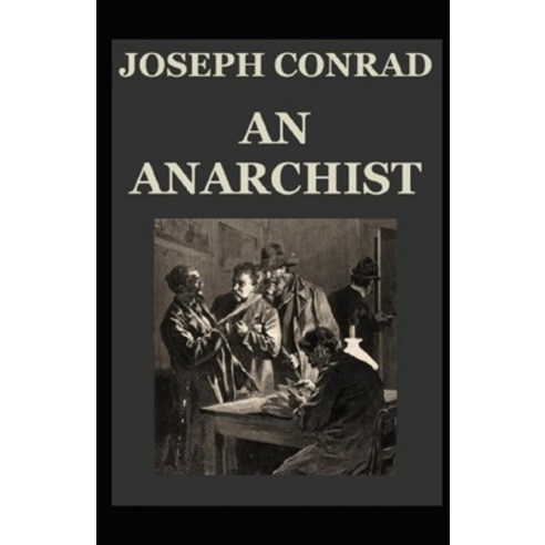 An Anarchist Illustrated Paperback, Independently Published