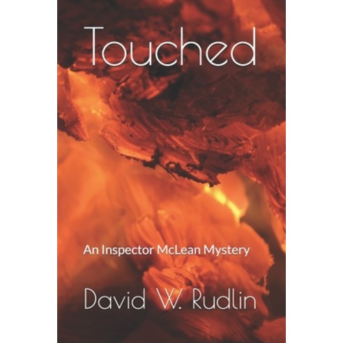 Touched: An Inspector McLean Mystery Paperback, Independently Published, English, 9798665158518