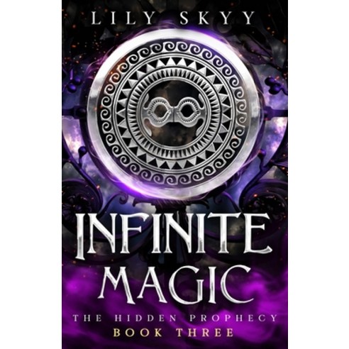 (영문도서) Infinite Magic: The Hidden Prophecy Book 3 Paperback, Books to Hook Publishing, LLC., English, 9781960207456