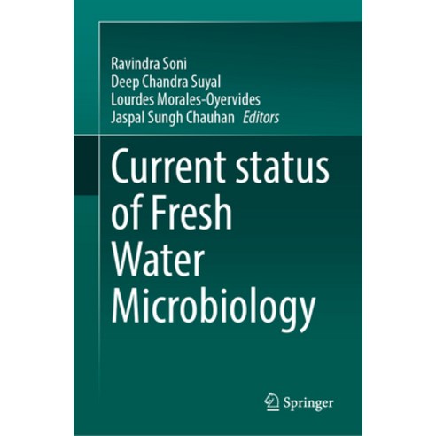 (영문도서) Current Status of Fresh Water Microbiology Hardcover, Springer, English, 9789819950171