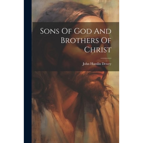 (영문도서) Sons Of God And Brothers Of Christ Paperback, Legare Street Press, English, 9781021573834