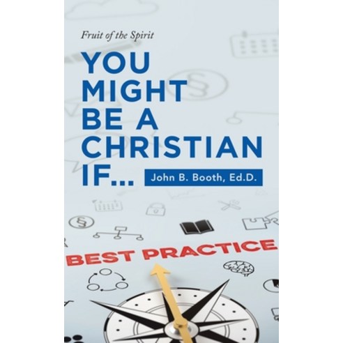 (영문도서) You Might Be a Christian If...: Fruit of the Spirit Paperback, WestBow Press, English, 9781664256231