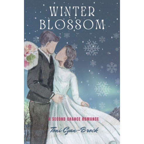 (영문도서) Winter Blossom: A Second Chance Romance Paperback, Independently Published, English, 9798386694616