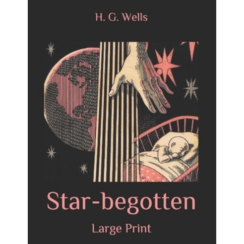 Star-begotten: Large Print Paperback, Independently Published - 최저가 알림ㆍ ...