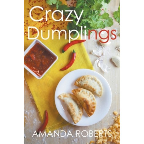 (영문도서) Crazy Dumplings Paperback, Red Empress Publishing, English, 9798201632151