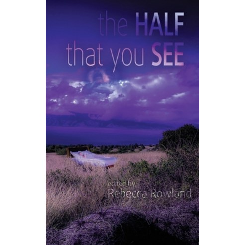 The Half That You See Paperback, Dark Ink