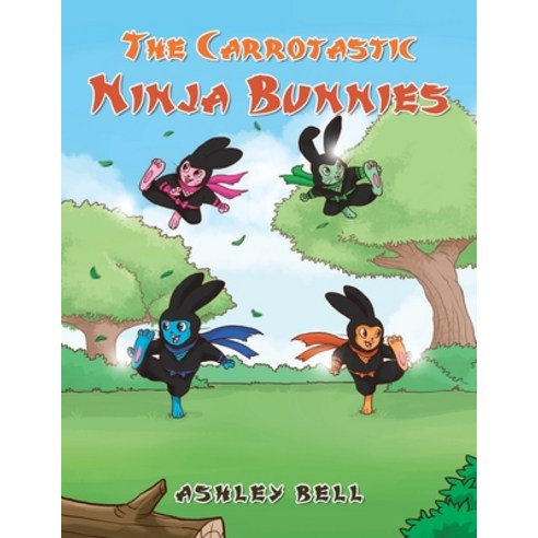 The Carrotastic Ninja Bunnies Paperback, iUniverse, English, 9781532050800
