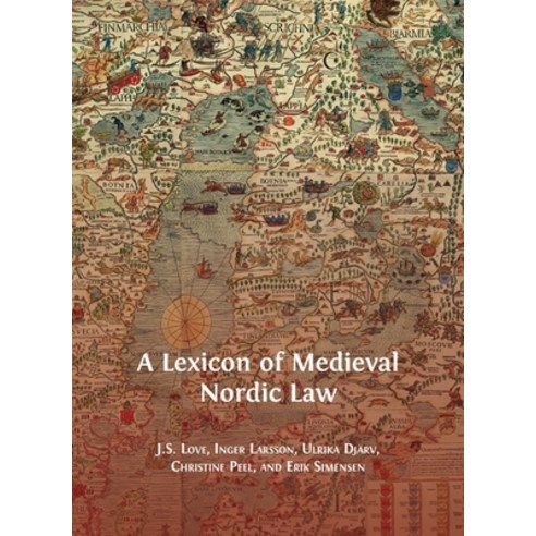 A Lexicon of Medieval Nordic Law Hardcover, Open Book Publishers