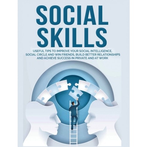 (영문도서) Social Skills: Useful tips to Improve Your Social Intelligence Social Circle and Win Friends... Hardcover, Brigham Hubbard, English, 9781802688672