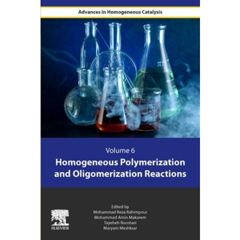 (영문도서) Homogeneous Polymerization and Oligomerization Reactions Paperback, Elsevier, English, 9780443156809