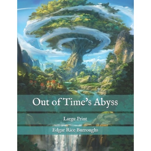 Out of Time''s Abyss: Large Print Paperback, Independently Published, English, 9798581251966