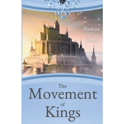 (영문도서) The Movement of Kings Paperback, Nadine C. Keels, English, 9798201043247