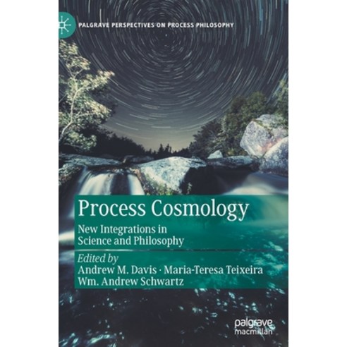 (영문도서) Process Cosmology: New Integrations in Science and Philosophy Hardcover, Palgrave MacMillan, English, 9783030813956