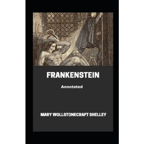 (영문도서) Frankenstein Annotated Paperback, Independently Published, English, 9798464523975