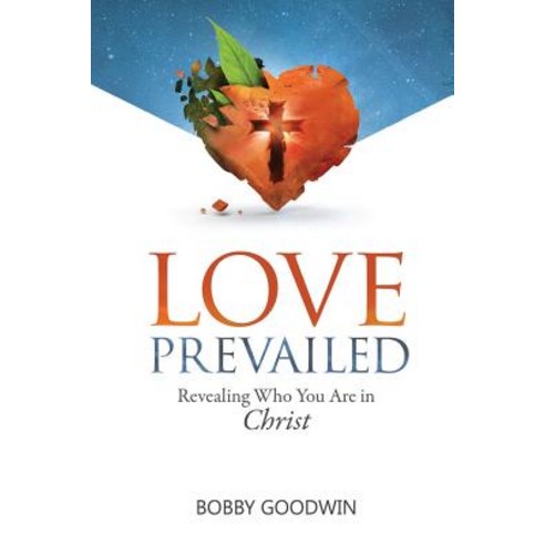 Love Prevailed: Revealing Who You Are in Christ Paperback, Independently Published, English, 9781077253537
