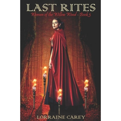 (영문도서) Last Rites: Women of the Willow Wood Book 3 Paperback, Independently Published, English, 9798626259056