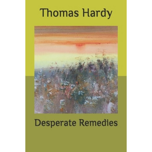 Desperate Remedies Paperback, Independently Published, English, 9798576479757