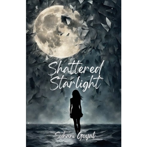 (영문도서) Shattered Starlight Paperback, Notion Press, English, 9798893220001