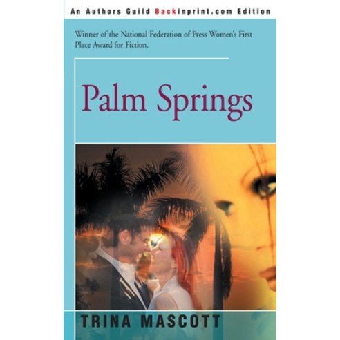 (영문도서) Palm Springs Paperback, iUniverse, English, 9780595129133
