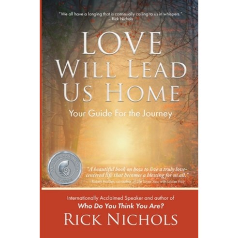 (영문도서) Love Will Lead Us Home: Your Guide For the Journey Paperback, Heart Inspired Presentation..., English, 9781893705203