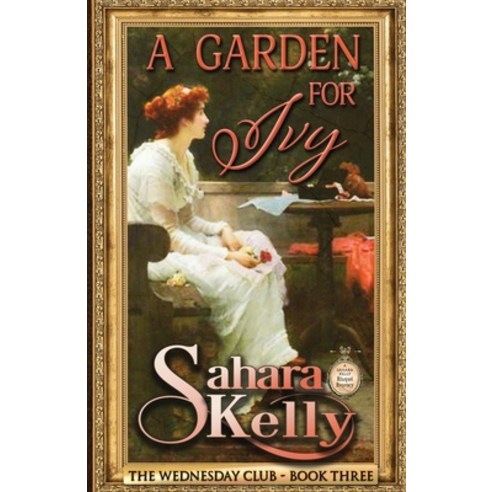 A Garden for Ivy Paperback, Independently Published