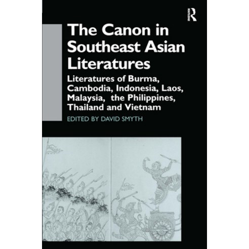(영문도서) The Canon in Southeast Asian Literature: Literatures of Burma Cambodia Indonesia Laos Mal... Hardcover, Routledge, English, 9780700710904