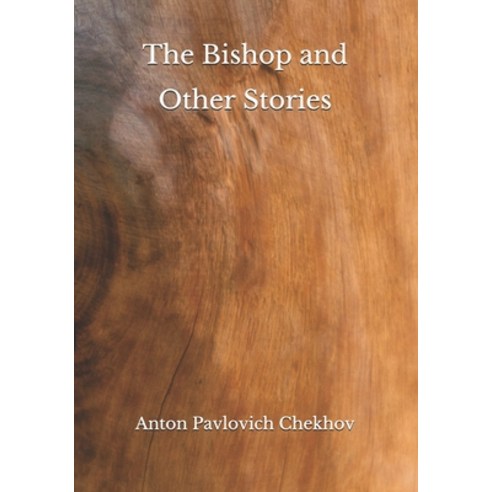 The Bishop and Other Stories Paperback, Independently Published