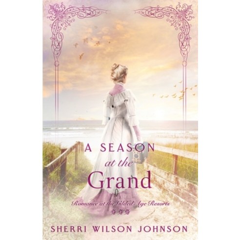 (영문도서) A Season at the Grand Paperback, Wild Heart Books, English, 9781942265757