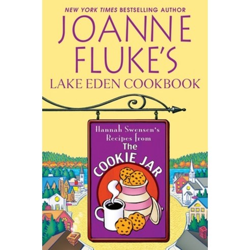 (영문도서) Joanne Fluke''s Lake Eden Cookbook Paperback, Kensington Publishing Corpo..., English, 9780758234988