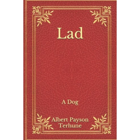 Lad: A Dog Paperback, Independently Published, English, 9798554389122