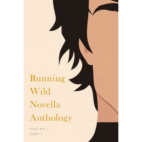 (영문도서) Running Wild Novella Anthology Volume 5: Book 1 Paperback, Running Wild Press, English, 9781955062053