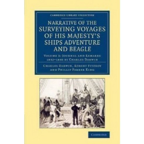 Narrative of the Surveying Voyages of His Majesty`s Ships Adventure and Beagle - Volume 3, Cambridge University Press