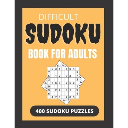 Difficult sudoku book for adults 400 sudoku puzzles: Killer sudoku book for adults Paperback, Independently Published, English, 9798710914786