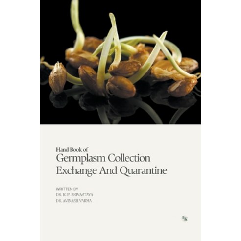 (영문도서) Hand Book Of Germplasm Collection Exchange And Quarantine Paperback, Ink of Knowledge Publisher, English, 9789358264890