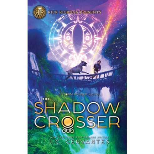 The Shadow Crosser (a Storm Runner Novel Book 3), Rick Riordan Presents, English, 9781368055499
