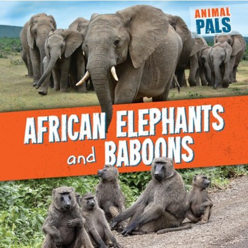 (영문도서) African Elephants and Baboons Library Binding, Gareth Stevens Publishing, English, 9781538266663